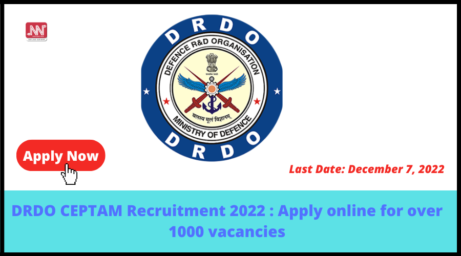 DRDO CEPTAM Recruitment 2022 Apply Online For Over 1000 Vacancies