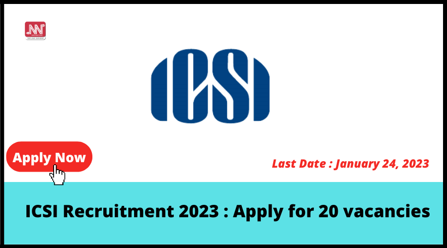 Icsi Recruitment Apply For Vacancies