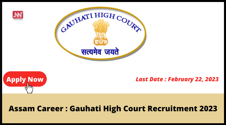 Assam Career Gauhati High Court Recruitment 2023