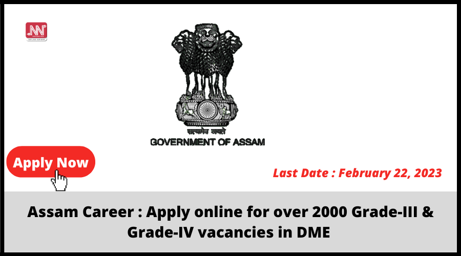 Assam Career Apply Online For Over Grade Iii Grade Iv