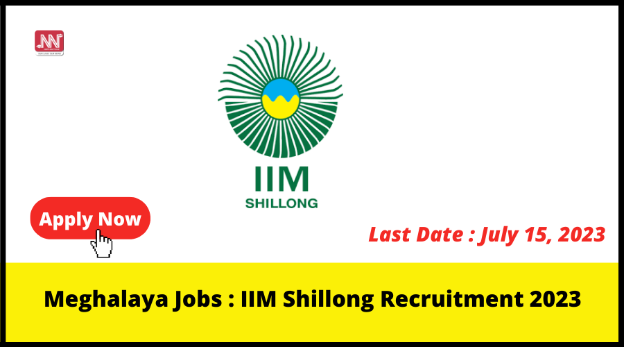 Meghalaya Jobs Iim Shillong Recruitment