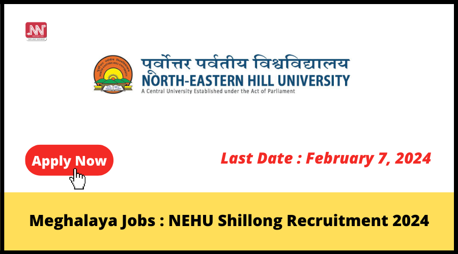 Meghalaya Jobs NEHU Shillong Recruitment 2024