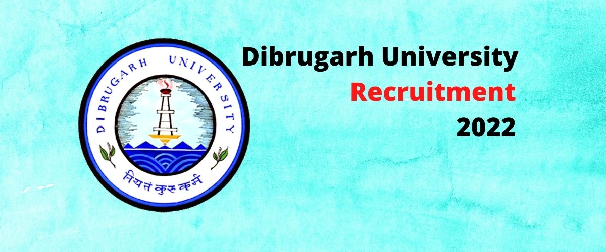 Assam Career Dibrugarh University Recruitment