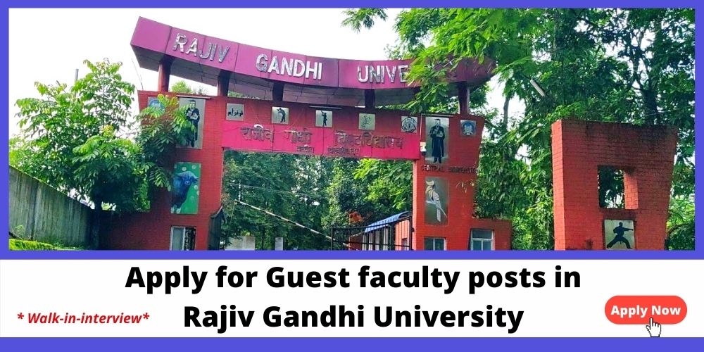 Arunachal Pradesh Jobs : Apply for Guest faculty posts in Rajiv Gandhi ...