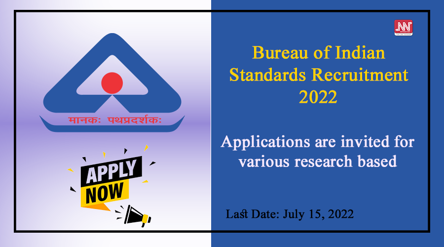 Bureau of Indian Standards Recruitment 2022