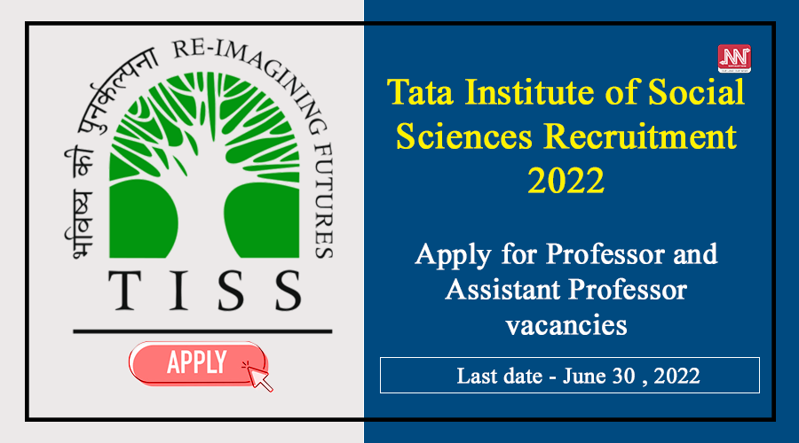 Tata Institute of Social Sciences Recruitment 2022