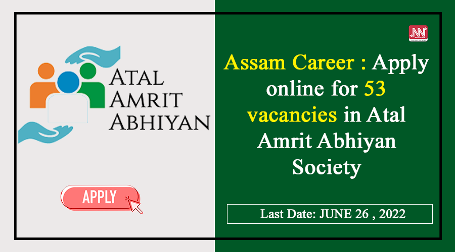 Assam Career vacancies in Atal Amrit Abhiyan Society