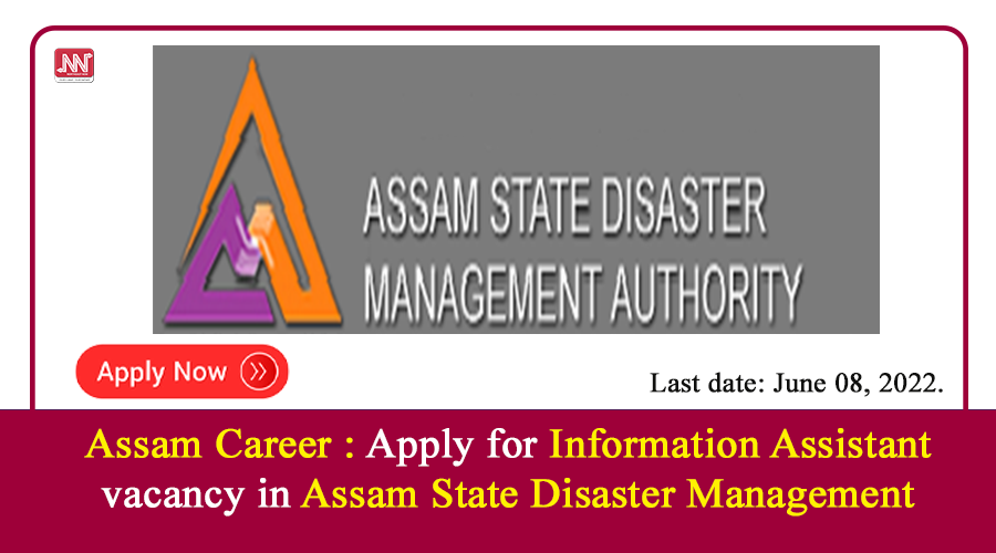 Assam Career : Apply For Information Assistant Vacancy In Assam State ...