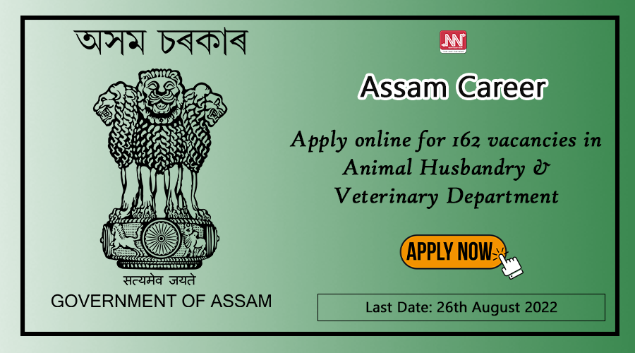 Assam Career : Apply online for 162 vacancies in Animal Husbandry &  Veterinary Department