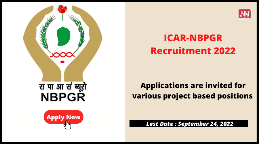 ICAR-NBPGR Recruitment 2022