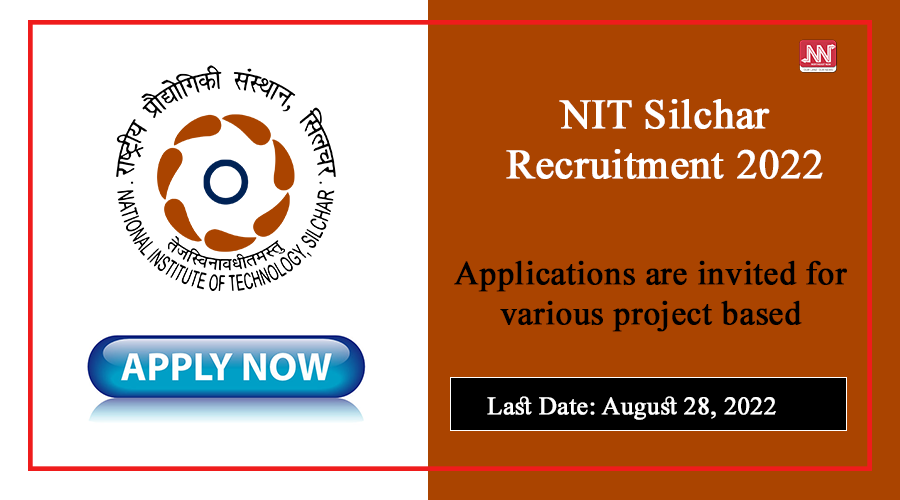 NIT Silchar Recruitment 2022