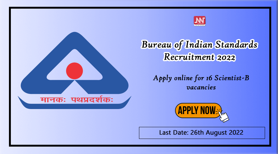 Bureau Of Indian Standards Recruitment 2022 : Apply Online For 16 ...