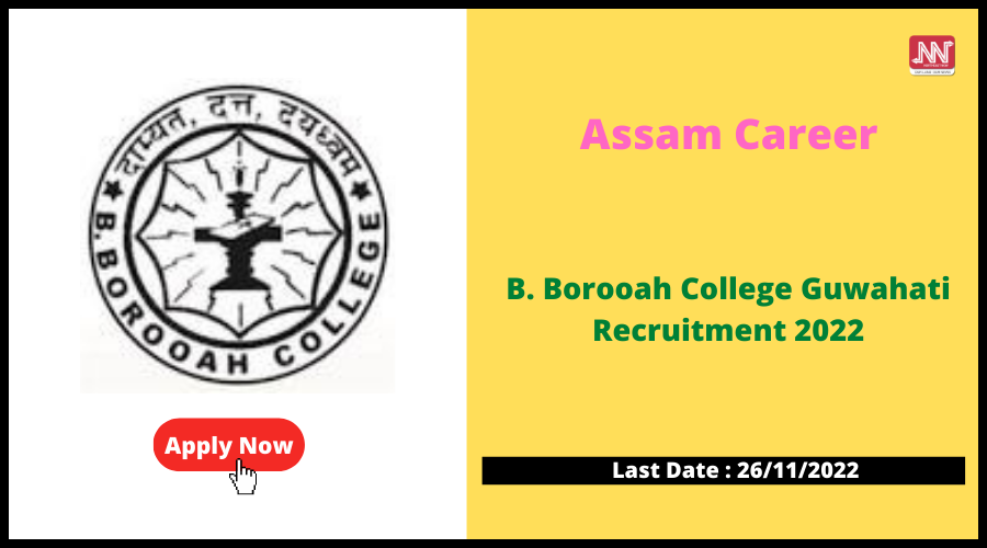 Assam Career : B. Borooah College Guwahati Recruitment 2022