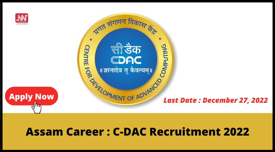 Assam Career C-DAC Recruitment 2022