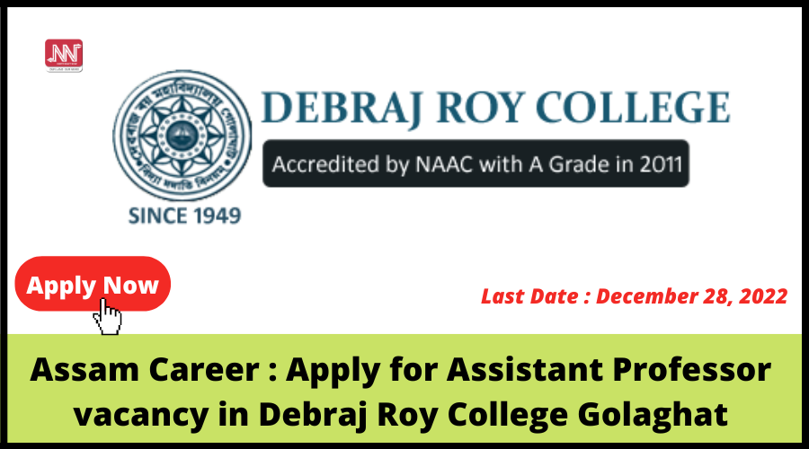 Assam Career Apply for Assistant Professor vacancy in Debraj Roy College Golaghat