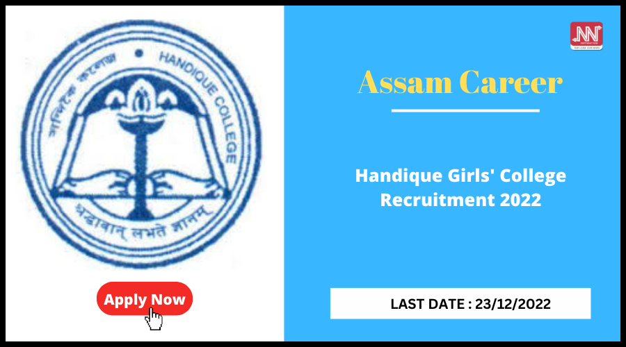 Assam Career : Handique Girls #39 College Recruitment 2022