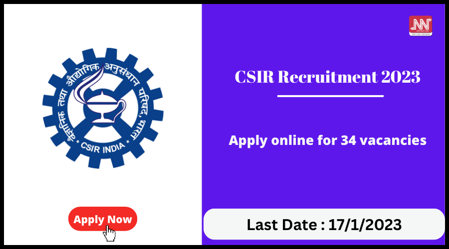 CSIR Recruitment 2023 : Apply online for 34 vacancies