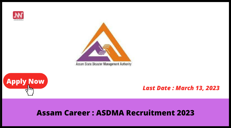 Assam Career : ASDMA Recruitment 2023