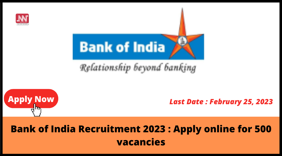 Bank Of India Recruitment 2023 : Apply Online For 500 Vacancies