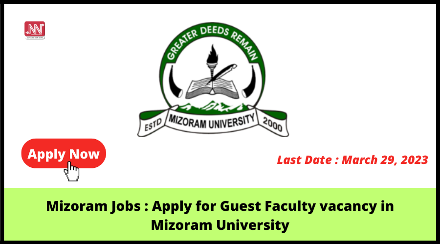 Mizoram Jobs : Apply for Guest Faculty vacancy in Mizoram University