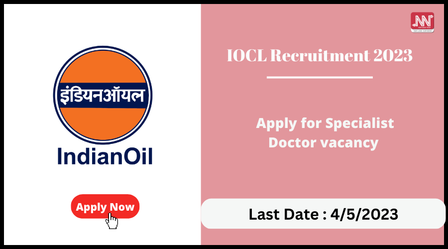 iocl-recruitment-2023-apply-for-specialist-doctor-vacancy