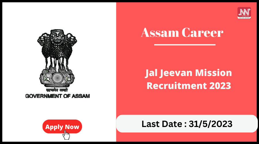 Assam Career : Jal Jeevan Mission Recruitment 2023