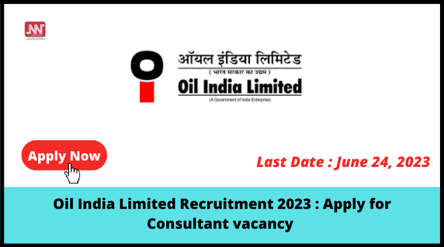 Oil India Limited Recruitment 2023 : Apply for Consultant vacancy