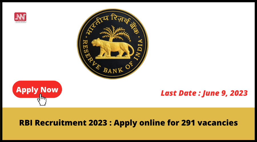 RBI Recruitment 2023 : Apply Online For 291 Vacancies