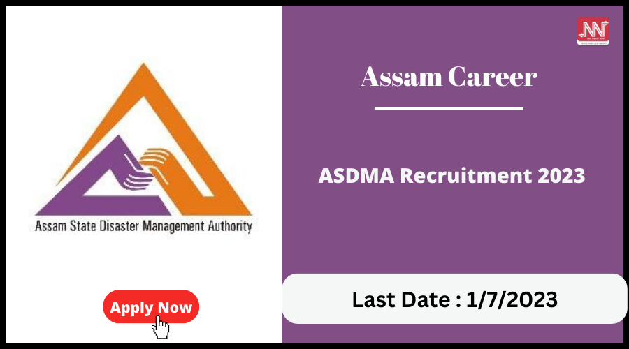 Assam Career : ASDMA Recruitment 2023