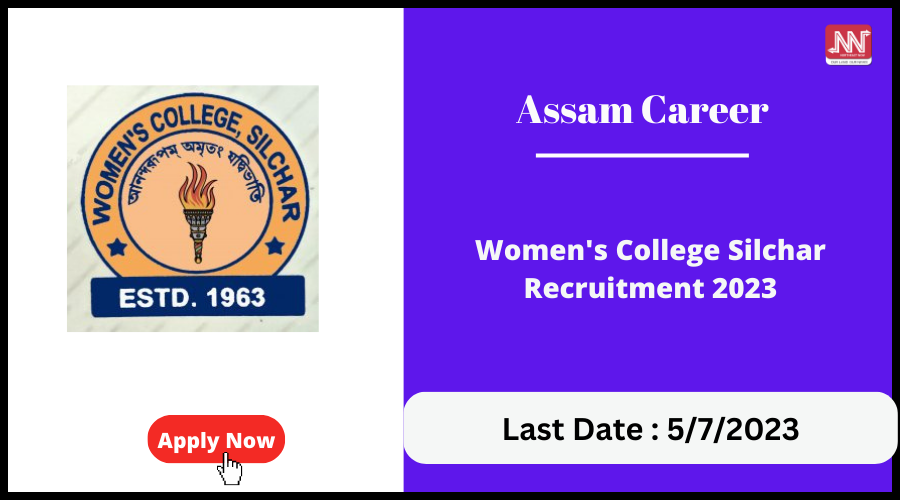 Assam Career : Women's College Silchar Recruitment 2023