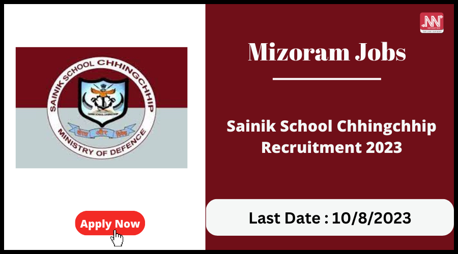 Mizoram Jobs Sainik School Chhingchhip