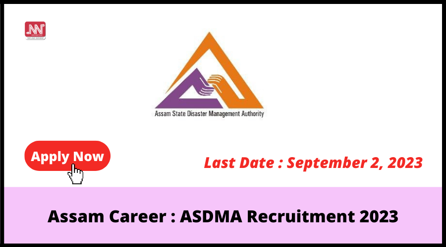 Assam Career : ASDMA Recruitment 2023