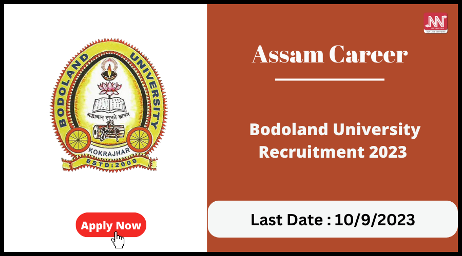 Assam Career : Bodoland University Recruitment 2023