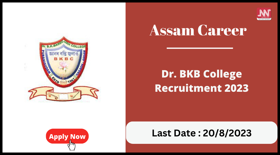 Assam Career : Dr. BKB College Recruitment 2023