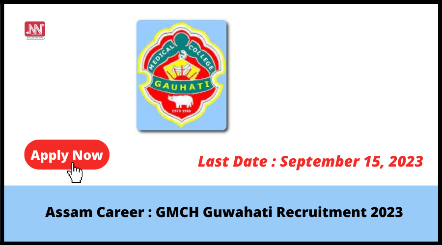 Assam Career GMCH Guwahati