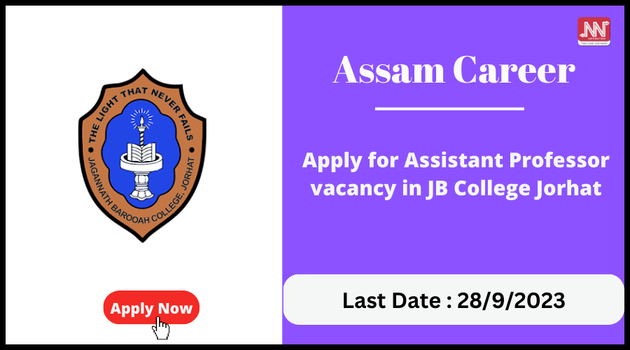 Assam Career : Apply For Assistant Professor Vacancy In JB College Jorhat