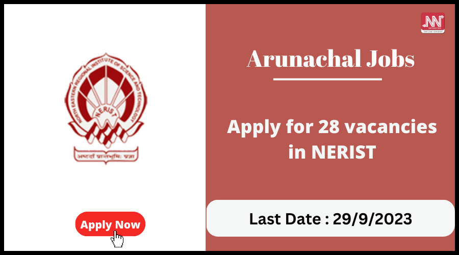 Arunachal Jobs NERIST