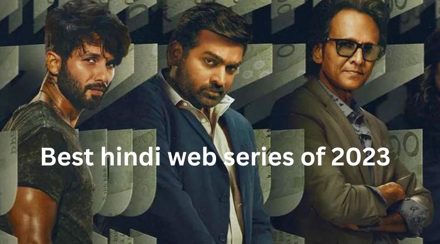 Best hindi web series of 2023