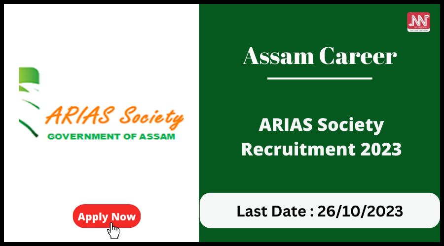 Assam Career ARIAS Society Recruitment 2023