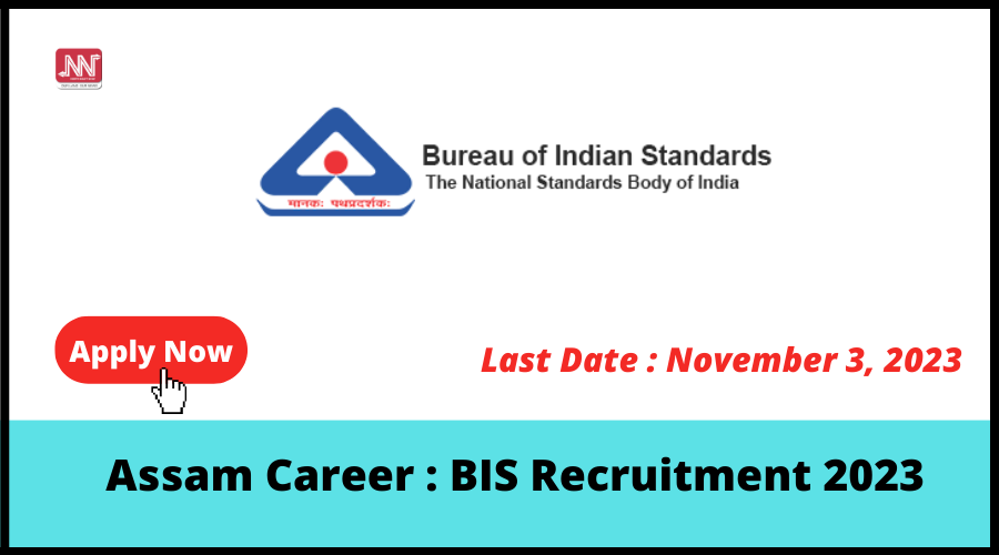 Assam Career BIS Recruitment 2023