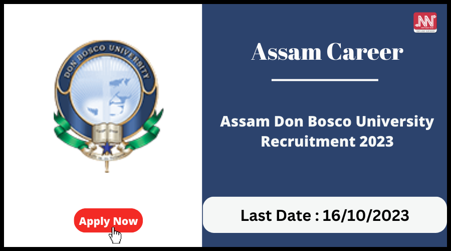 Assam Don Bosco University Recruitment 2022 – 8 Faculty Vacancy
