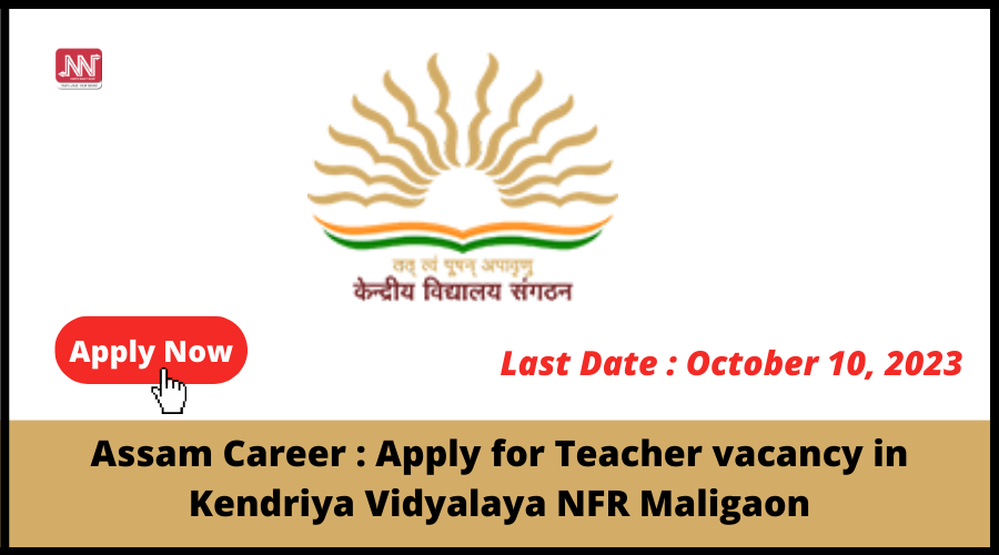 Assam Career Kendriya Vidyalaya NFR Maligaon