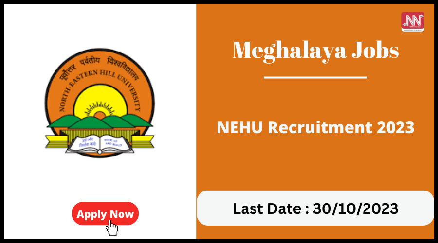 Meghalaya Jobs NEHU Recruitment 2023