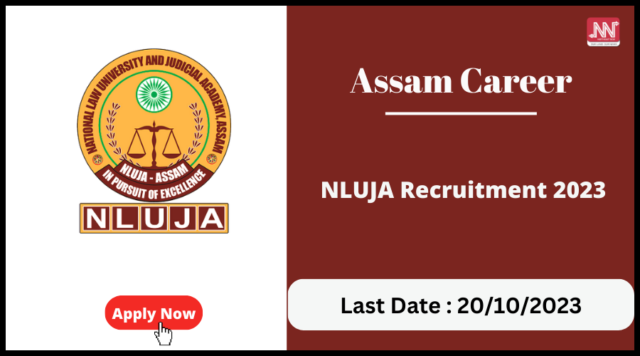 Assam Career NLUJA Recruitment 2023