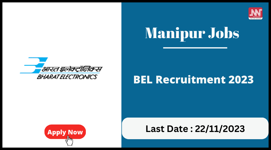 Manipur Jobs BEL Recruitment