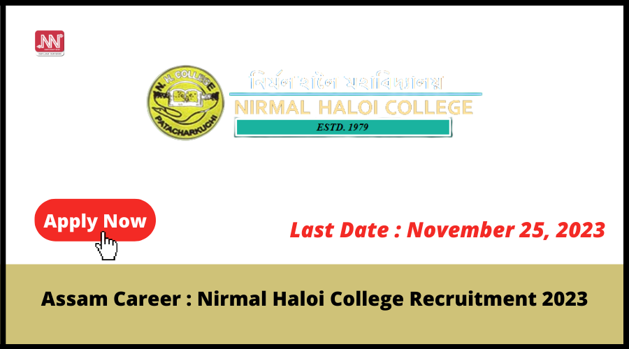 Assam Career Nirmal Haloi College Recruitment