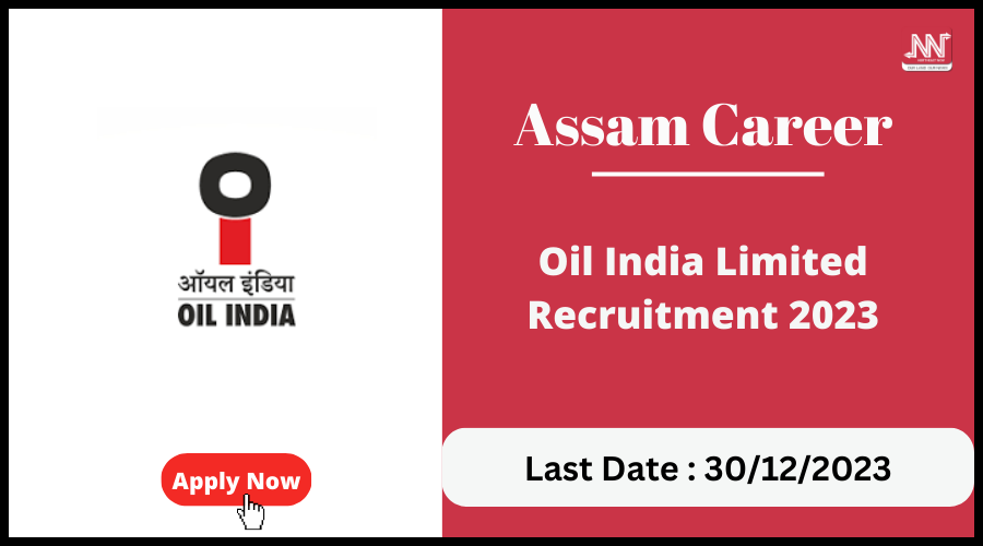 Assam Career Oil India Limited Recruitment