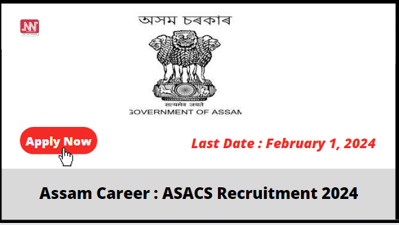 Assam Career ASACS Recruitment