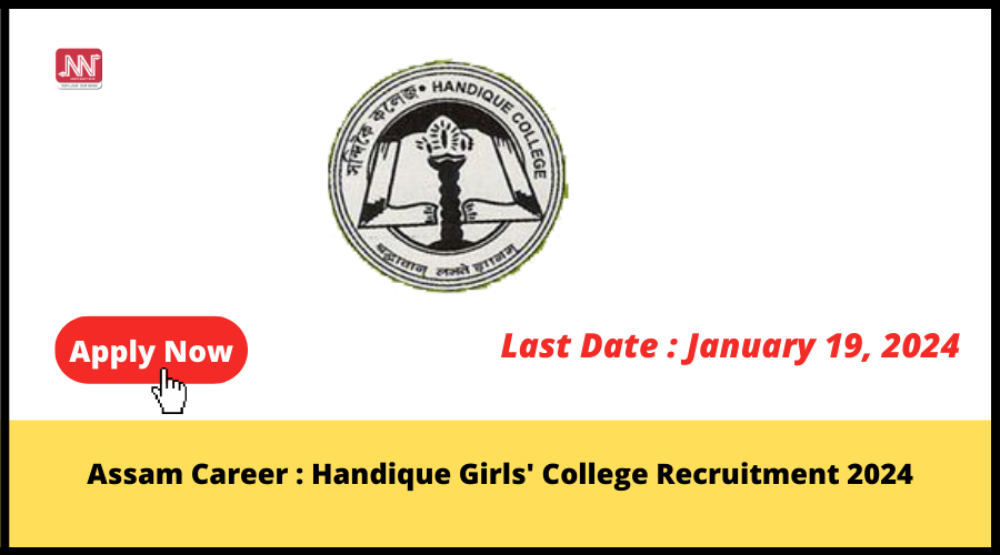 Assam Career : Handique Girls #39 College Recruitment 2024