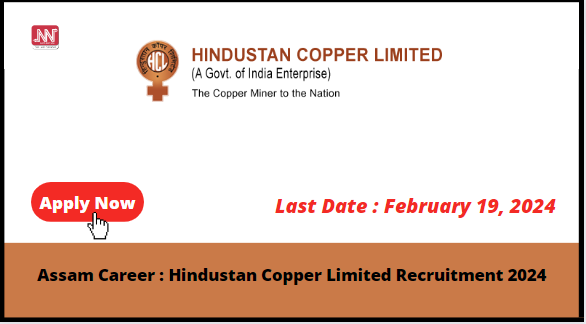 Assam Career Hindustan Copper Limited Recruitment